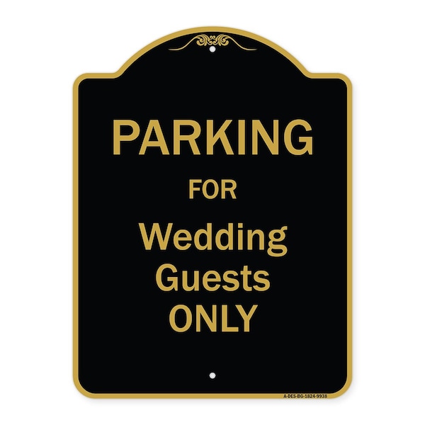 Designer Series-Parking For Wedding Guests Only Black & Gold Heavy-Gauge Aluminum